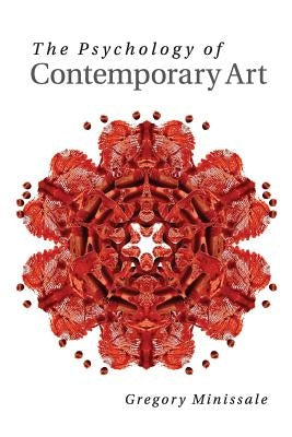 The Psychology of Contemporary Art Paperback Cambridge University Press