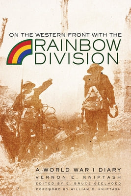 On the Western Front with the Rainbow Division: A World War I Diary Paperback University of Oklahoma Press