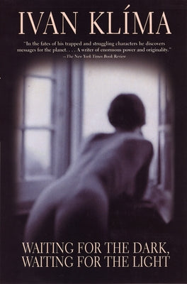 Waiting for the Dark, Waiting for the Light Paperback Grove Press