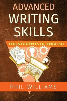 Advanced Writing Skills for Students of English Paperback Rumian Publishing
