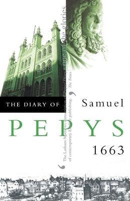 The Diary of Samuel Pepys: Volume IV - 1663 Paperback HarperCollins