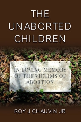 The Unaborted Children Paperback Dorrance Publishing Co.
