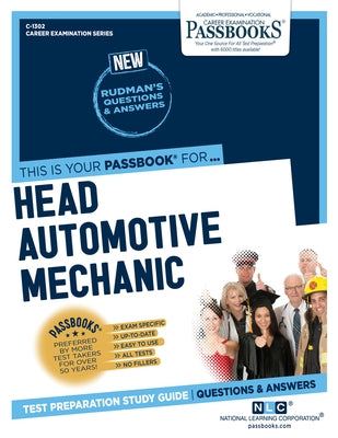 Head Automotive Mechanic (V) (C-1302): Passbooks Study Guidevolume 1302 Paperback Passbooks