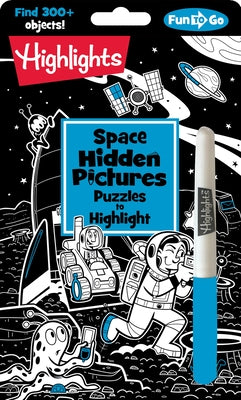 Space Hidden Pictures Puzzles to Highlight: Space-Themed Hidden Pictures Activity Book for Kids with Neon Highlighter Puzzles Paperback Highlights Press
