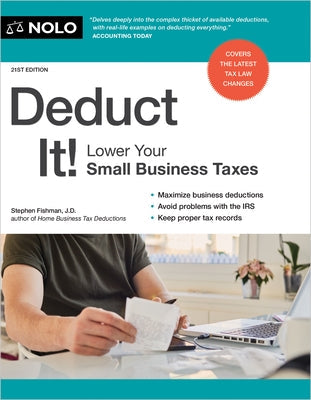 Deduct It!: Lower Your Small Business Taxes Paperback NOLO