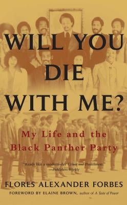 Will You Die with Me?: My Life and the Black Panther Party Paperback Washington Square Press
