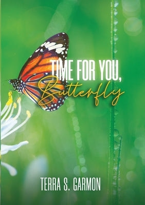 Time for You, Butterfly Paperback From the Core