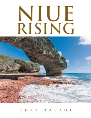 Niue Rising Paperback Xlibris Nz