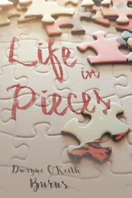 Life in Pieces Paperback Page Publishing, Inc.