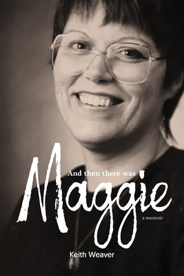 And Then There Was Maggie Paperback Iguana Books