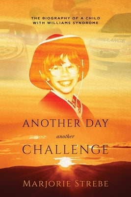 Another Day, Another Challenge Paperback Marjorie Strebe
