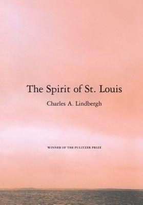The Spirit of St. Louis Paperback Scribner Book Company