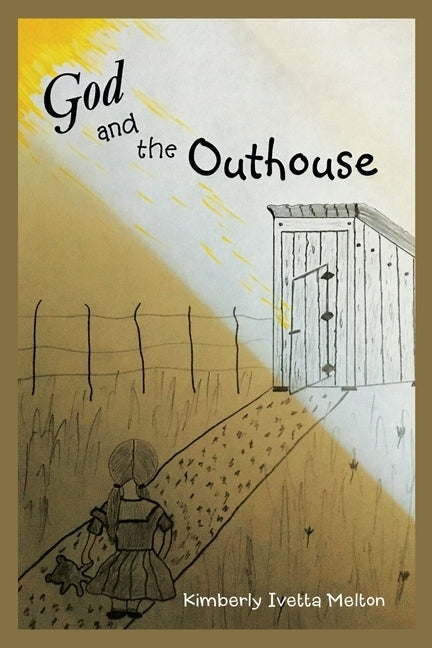 God and the Outhouse Paperback WestBow Press