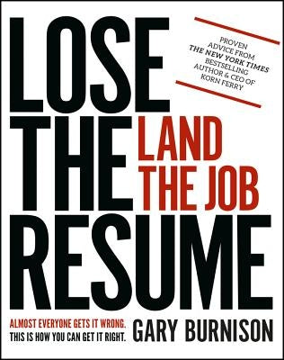 Lose the Resume, Land the Job Paperback Wiley