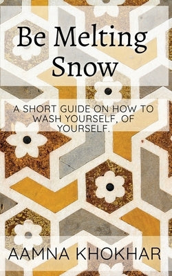 Be Melting Snow Paperback Mental Health Publishing