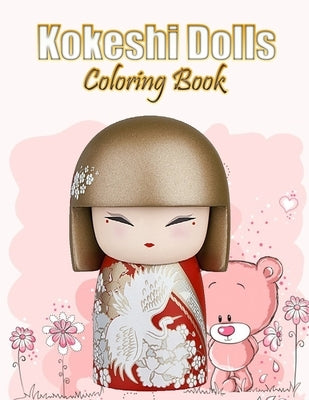 Kokeshi Dolls Coloring Book: A Creative Journey through Japanese Folk Art Paperback Independently Published
