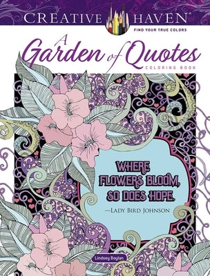 Creative Haven a Garden of Quotes Coloring Book Dover Publications