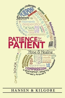 Patience for the Patient by Hansen, George