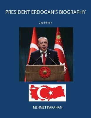 President Erdogan's Biography Paperback Mehmet Karahan