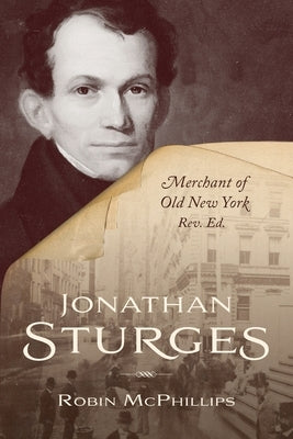 Jonathan Sturges: Merchant of Old New York Paperback Gems of History Publishing, LLC