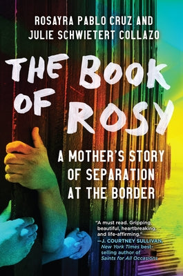 The Book of Rosy: A Mother's Story of Separation at the Border HarperOne