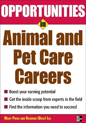 Opportunities in Animal and Pet Careers Paperback McGraw-Hill Companies