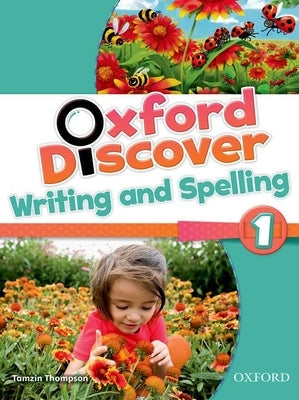 Oxford Discover 1 Writing and Spelling Book Paperback Oxford