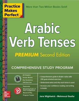 Practice Makes Perfect: Arabic Verb Tenses, Premium Second Edition McGraw-Hill Companies