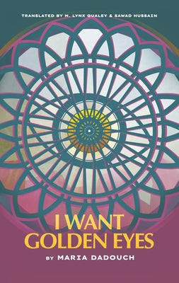 I Want Golden Eyes by Dadouch, Maria