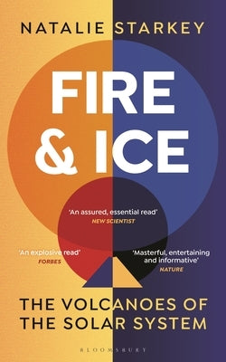 Fire and Ice: The Volcanoes of the Solar System Paperback Bloomsbury SIGMA