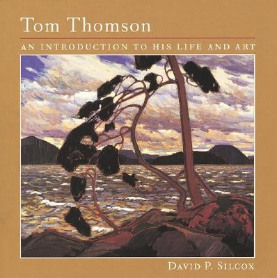 Tom Thomson: An Introduction to His Life and Art Firefly Books