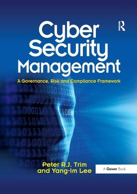 Cyber Security Management: A Governance, Risk and Compliance Framework Paperback Routledge