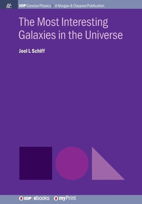 The Most Interesting Galaxies in the Universe Paperback Morgan & Claypool