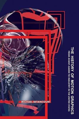 The History of Motion Graphics Paperback Wildside Press