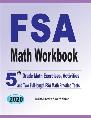 FSA Math Workbook: 5th Grade Math Exercises, Activities, and Two Full-Length FSA Math Practice Tests Paperback Math Notion