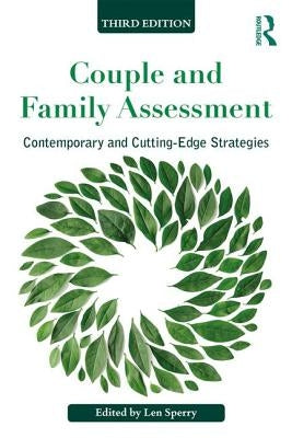 Couple and Family Assessment: Contemporary and Cutting‐edge Strategies Paperback Routledge
