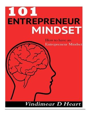 101 Entrepreneur Mindset Paperback Createspace Independent Publishing Platform