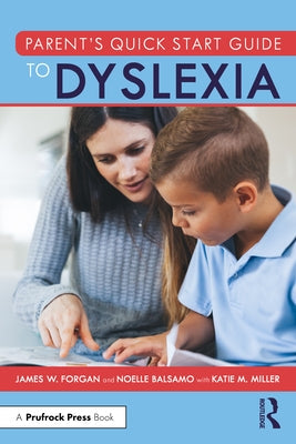 Parent's Quick Start Guide to Dyslexia Paperback Routledge