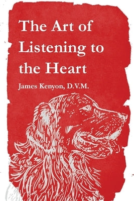 The Art of Listening to the Heart Paperback Meadowlark