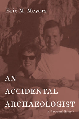 An Accidental Archaeologist Paperback Cascade Books