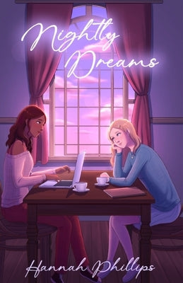 Nightly Dreams by Phillips, Hannah