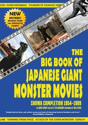The Big Book of Japanese Giant Monster Movies: Showa Completion (1954-1989) Paperback Bicep Books