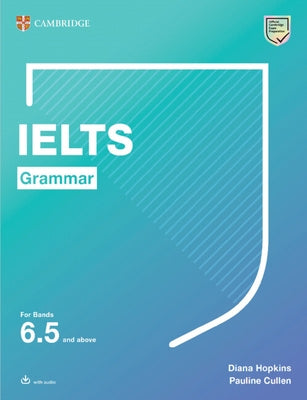 Ielts Grammar for Bands 6.5 and Above with Answers and Downloadable Audio Paperback Cambridge University Press