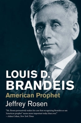 Louis D. Brandeis: American Prophet Paperback Yale University Press