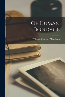Of Human Bondage Paperback Legare Street Press