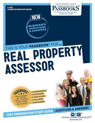 Real Property Assessor (C-2199): Passbooks Study Guide Volume 2199 Paperback Passbooks