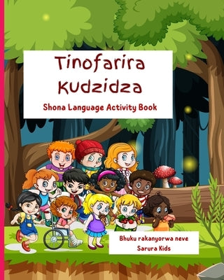 Tinofarira Kudzidza: Shona Language Activity Book for Kids Paperback Blurb