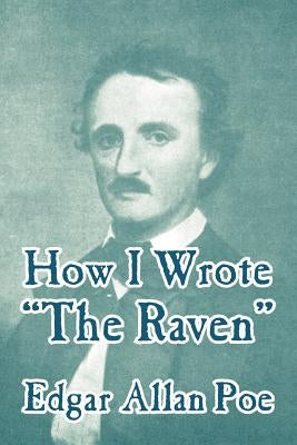 How I Wrote "The Raven" Paperback Fredonia Books (NL)