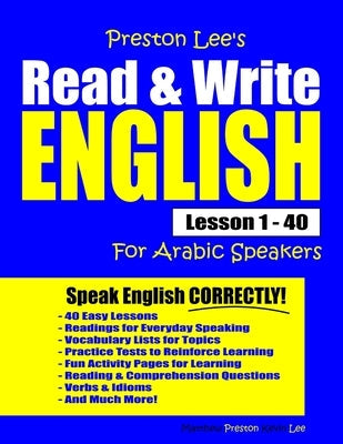 Preston Lee's Read & Write English Lesson 1 - 40 For Arabic Speakers Paperback Independently Published
