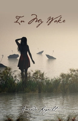 In My Wake Paperback Word Alive Press